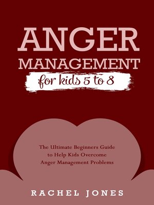 cover image of ANGER MANAGEMENT for Kids 5--8